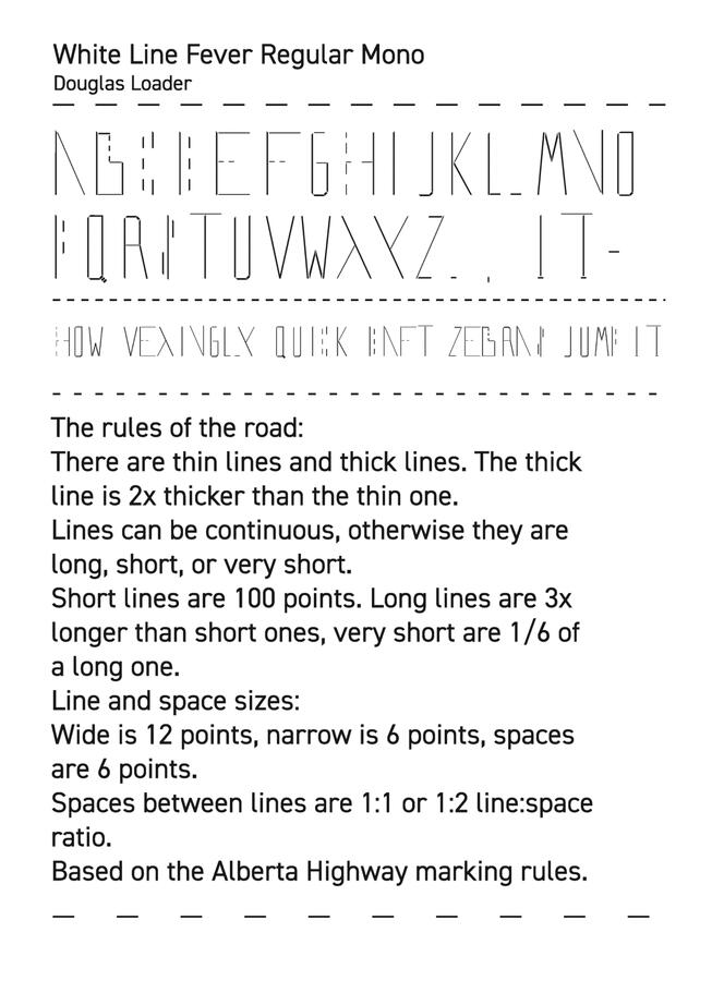 Whiteline Fever, a typeface developed around the Alberta road markings guidelines. 2024, FontLab, Illustrator, spray paint.